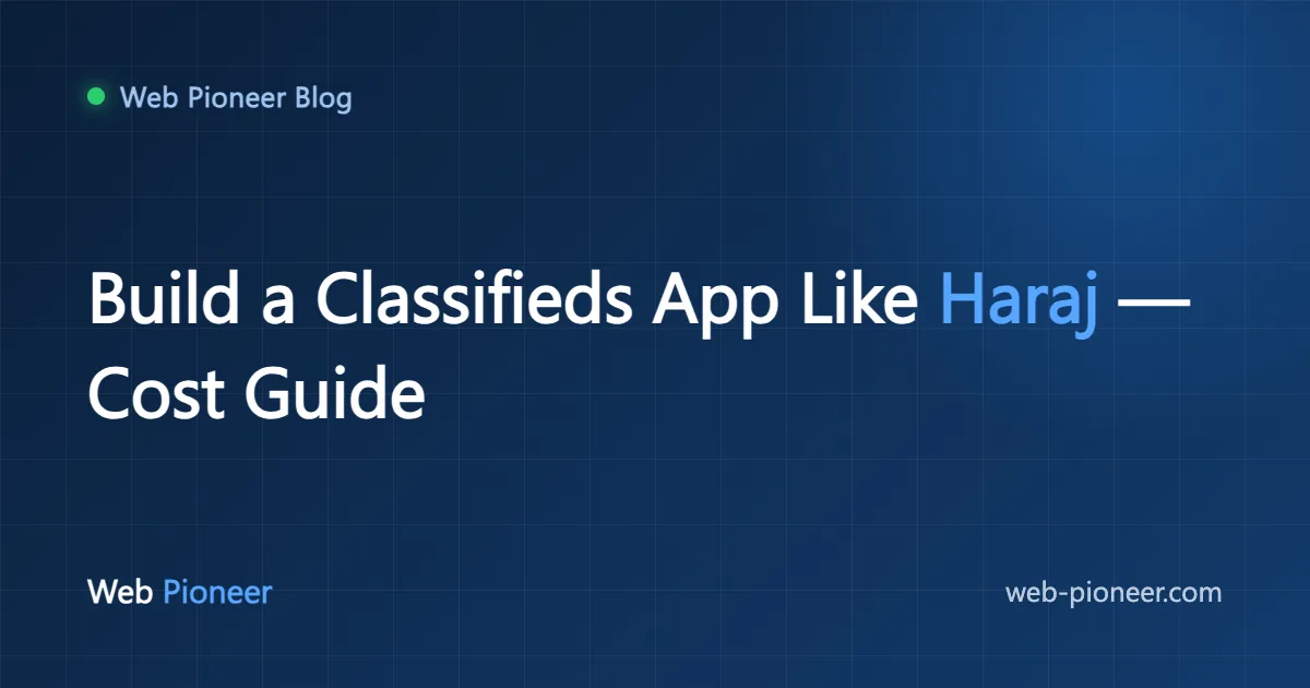 How Much Does It Cost to Build a Classifieds App Like Haraj? (2026)
